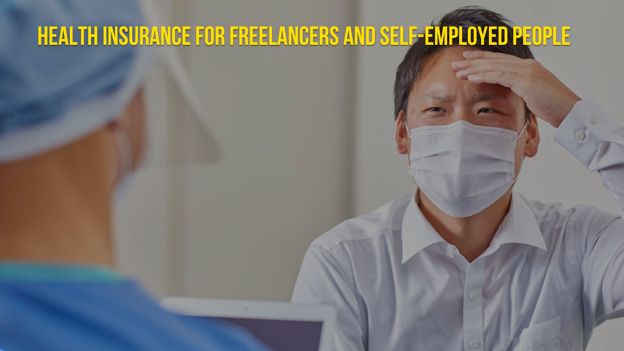 Health Insurance for Freelancers and Self-Employed People